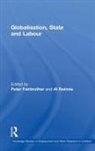 Peter (Cardiff University) Rainnie Fairbrother, Peter Fairbrother, Fairbrother Peter, Al Rainnie, Rainnie Al - Globalisation, State and Labour