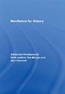 Sue (University of Chichester Morgan, Keith Jenkins, Sue Morgan, Alun Munslow - Manifestos for History