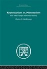 Charles P. Kindleberger, Charles P. Kindleberger - Keynesianism Vs. Monetarism
