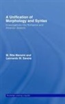 M Rita Manzini, M. Rita Manzini, M. Rita Savoia Manzini, Manzini M. Rita, Leonardo M Savoia, Leonardo M. Savoia... - Unification of Morphology and Syntax