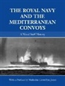 Malcolm Llewellyn-Jones, Malcolm Llewellyn-Jones, Llewellyn-Jones Malcolm - Royal Navy and the Mediterranean Convoys