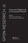 Chimay (Pennsylvania State University Anumba, Chimay Kamara Anumba, Chimay Anumba, Anne-Francoise Cutting-Decelle, Cutting-Decelle Anne-Francoise, John M. Kamara... - Concurrent Engineering in Construction Projects