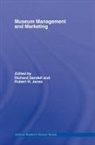 Richard (University of Leicester Sandell, Robert R. Janes, Janes Robert R., Richard Sandell, Sandell Richard - Museum Management and Marketing