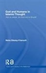 Maha Elkaisy-Friemuth, Elkaisy-Friemuth Maha - God and Humans in Islamic Thought