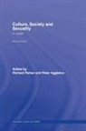 Richard Aggleton Parker, Peter Aggleton, Richard Parker - Culture, Society and Sexuality