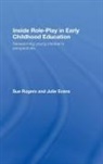Julie Evans, Sue Rogers, Sue Evans Rogers, Rogers Sue - Inside Role-Play in Early Childhood Education