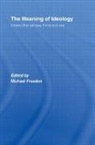 Michael Freeden, Michael Freeden - Meaning of Ideology