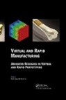 Paulo Jorge Da (Polytechnic Institu Silva Bartolo, Ljubomir Tanchev, Tanchev Ljubomir, Henrique Amorim Almeida, Almeida Henrique Amorim, Nuno Fernandes Alves... - Virtual and Rapid Manufacturing