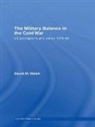 David Walsh - Military Balance in the Cold War