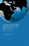 Anoushiravan Ehteshami, Anoushiravan (Durham University Ehteshami, Ehteshami Anoushiravan - Globalization and Geopolitics in the Middle East
