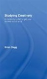 Brian Clegg, Brian (Fellow of the Royal Society of the A Clegg, Clegg Brian - Studying Creatively