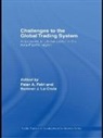 Sumner (University of Hawaii La Croix, Sumner (University of Hawai''''i At Mano La Croix, Sumner La Croix, Peter Petri, Peter A. Petri, Petri Peter A. - Challenges to the Global Trading System