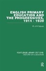 R J W Selleck - English Primary Education and the Progressives, 1914-1939