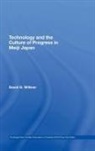David G Wittner, David G. Wittner, David G. (Utica College Wittner - Technology and the Culture of Progress in Meiji Japan