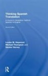 Louise Haywood, Louise Thompson Haywood, Haywood Louise, Sándor Hervey, Michael Thompson - Thinking Spanish Translation