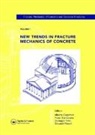 Alberto (Politecnico DI Torino Carpinteri, Alberto Carpinteri, Carpinteri Alberto, Giuseppe Ferro, Ferro Giuseppe, Pietro G. Gambarova... - New Trends in Fracture Mechanics of Concrete