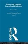 Ernest Gellner - Cause and Meaning in the Social Sciences