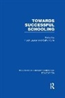 Hugh (University of Bath Lauder, Hugh Lauder, Lauder Hugh, Cathy Wylie, Wylie Cathy - Towards Successful Schooling (Rle Edu L Sociology of Education)