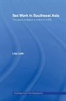 Lisa Law, Law Lisa - Sex Work in Southeast Asia