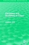 Elisabeth Croll - Feminism and Socialism in China