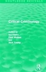 Ian Walton Taylor, Ian Taylor, Taylor Ian, Paul Walton, Walton Paul, Jock Young... - Critical Criminology (Routledge Revivals)