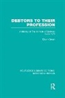 Edwin Green, Green Edwin - Debtors to Their Profession (Rle Banking & Finance)