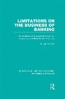 R Pace - Limitations on the Business of Banking (Rle Banking & Finance)