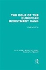 Sheila Lewenhak, Lewenhak Sheila - Role of the European Investment Bank (Rle Banking & Finance)