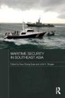 Kwa (Nanyang Technological University Chong Guan, Kwa (Nanyang Technological Univers Kwa Chong Guan, Kwa Chong Guan, Kwa Kwa Chong Guan, John Skogan, Skogan John - Maritime Security in Southeast Asia