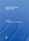 Ronan (University of Glasgow Paddison, R Steven Miles, R. Steven Miles, Steven Miles, Miles R. Steven, Miles Steven... - Culture-Led Urban Regeneration
