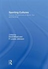 David Johnson Wood, P Louise Johnson, P. Louise Johnson, Johnson P. Louise, David Wood - Sporting Cultures