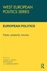 Klaus H (University of Potsdam Goetz, Klaus H Goetz, Peter Mair, Gordon Smith - European Politics