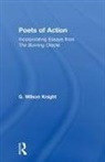 G Wilson Knight, G. Wilson Knight, Knight G. Wilson - Poets of Action