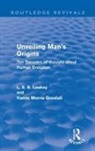 Vanne Morris Goodall, Goodall Vanne Morris, L. S. B. Leakey, L. S. B. Goodall Leakey - Unveiling Man''s Origins (Routledge Revivals)