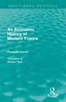 Francois Caron - Economic History of Modern France (Routledge Revivals)