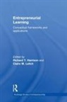 Richard (University of Edinburgh Harrison, Richard Harrison, Claire M Leitch, Claire M. Leitch, Leitch Claire M. - Entrepreneurial Learning