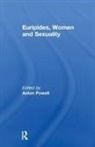 Anton (University of Wales Institute of Cl Powell, Anton Powell, Powell Anton - Euripides, Women and Sexuality