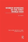 Gail Braybon, Braybon Gail - Women Workers in the First World War
