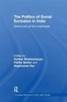 Harihar (University of Burdwan Bhattacharyya, Harihar Bhattacharyya, Angshuman Kar, Partha Sarkar - Politics of Social Exclusion in India