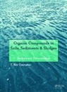 T Roy Crompton, T Roy (Retired Crompton - Organic Compounds in Soils, Sediments & Sludges