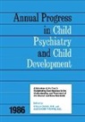 Stella Thomas Chess, Stella Chess, Chess Stella, Alexander Thomas, Thomas Alexander - 1986 Annual Progress in Child Psychiatry