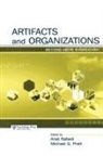 Anat Pratt Rafaeli, Michael G Pratt, Michael G. Pratt, Pratt Michael G., Anat Rafaeli, Rafaeli Anat - Artifacts and Organizations