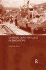 Tong Chee Kiong, Kiong Tong Chee - Chinese Death Rituals in Singapore
