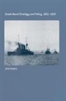Zisis Fotakis, Fotakis Zisis - Greek Naval Strategy and Policy 1910-1919