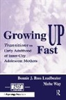 Bonnie J. Ross Leadbeater, Bonnie J. Ross Way Leadbeater, Niobe Way, Way Niobe - Growing Up Fast