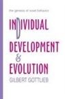 Gilbert Gottlieb, Gottlieb Gilbert - Individual Development and Evolution