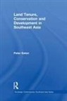 Peter Eaton, Peter (University of Plymouth Eaton - Land Tenure, Conservation and Development in Southeast Asia