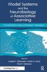 Joseph E. Gluck Steinmetz, Mark A Gluck, Mark A. Gluck, Gluck Mark A., Paul R Solomon, Paul R. Solomon... - Model Systems and the Neurobiology of Associative Learning