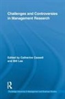 Bill Cassell Lee, Catherine Cassell, Bill Lee - Challenges and Controversies in Management Research