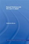 Catherine Burns, Catherine (Griffith University Burns - Sexual Violence and the Law in Japan